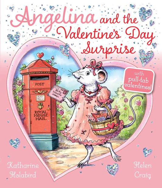 Angelina and the Valentine's Day Surprise by Katharine Holabird