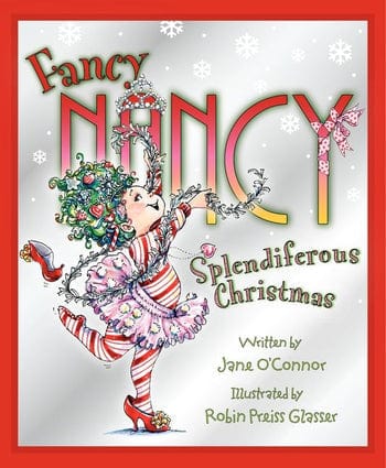 Fancy Nancy Splendiferous Christmas