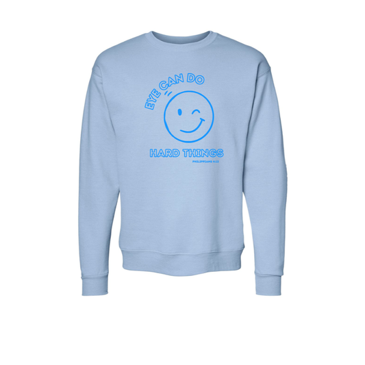 Eye Can Do Hard Things Sweatshirt, Light Blue