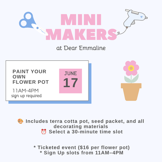 Dear Emmaline Mini Makers - Paint your Own Flower Pot
